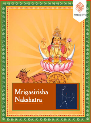 Mrigasirisha Nakshatra Japa: Perform Sacred Chanting for Peace, Prosperity, Growth & Positive Transformation