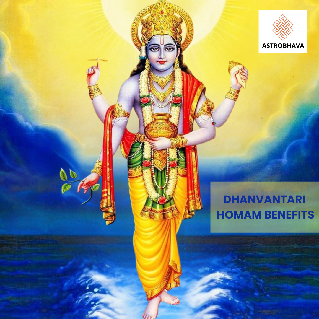 Dhanvantari Homam Benefits