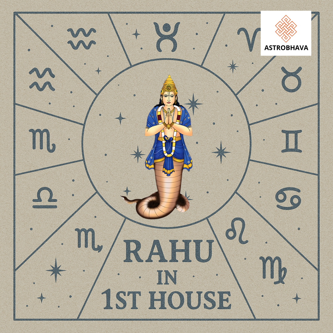 Rahu in 1st House