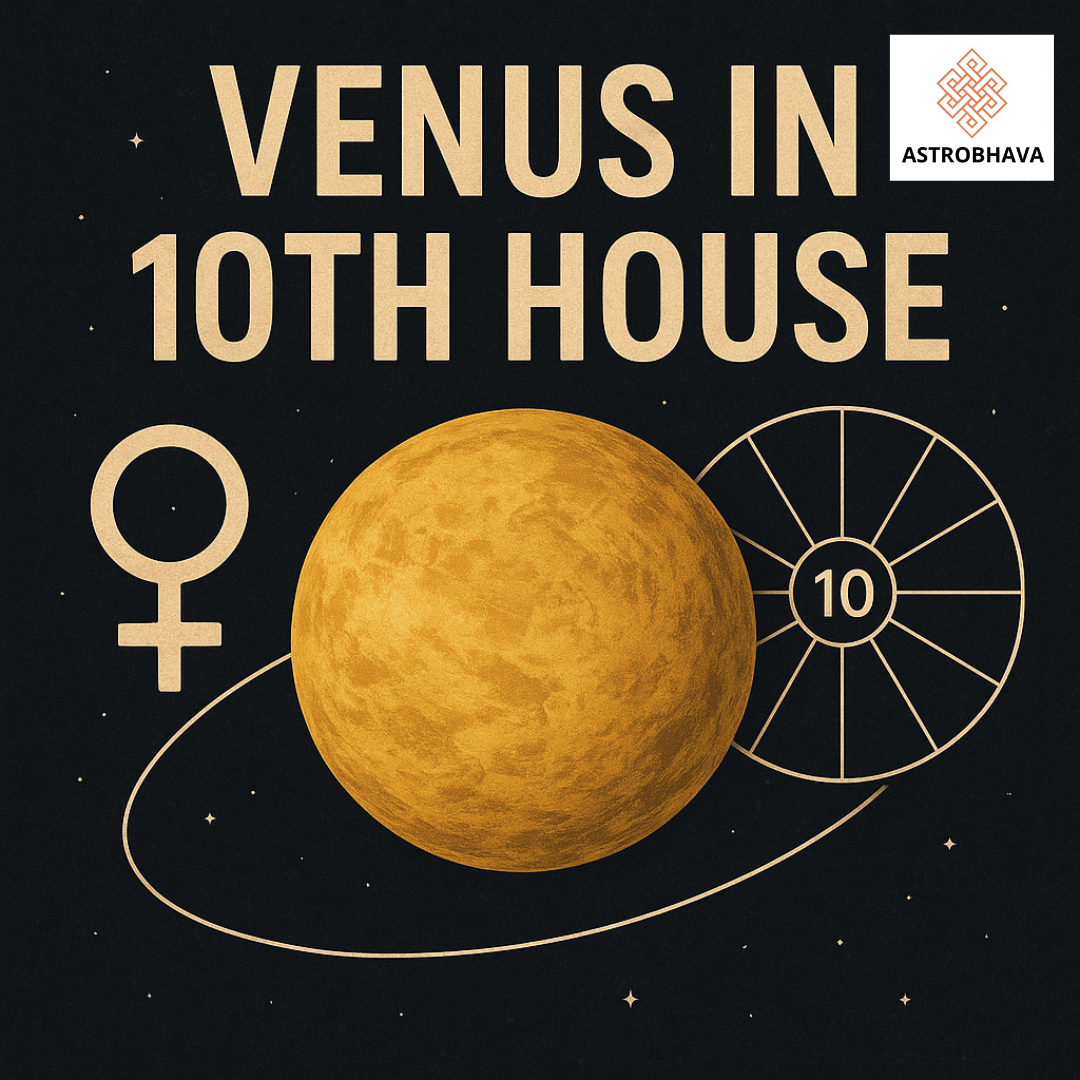 Venus in 10th House