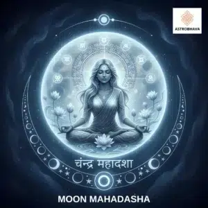 Moon Mahadasha